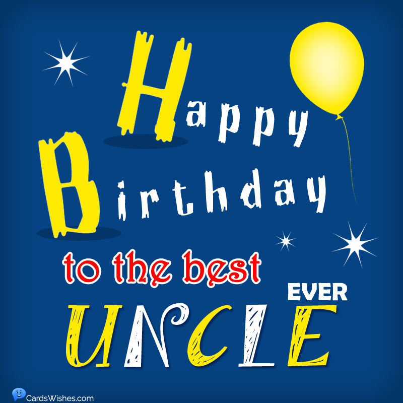 Happy Birthday to the best uncle ever.