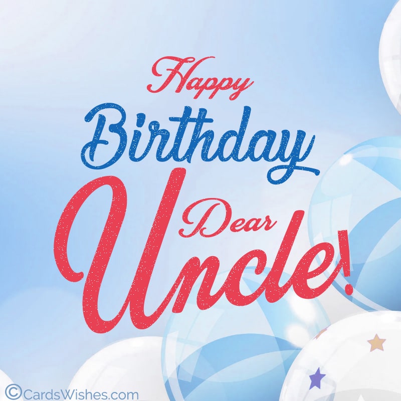 Happy Birthday, Dear Uncle!