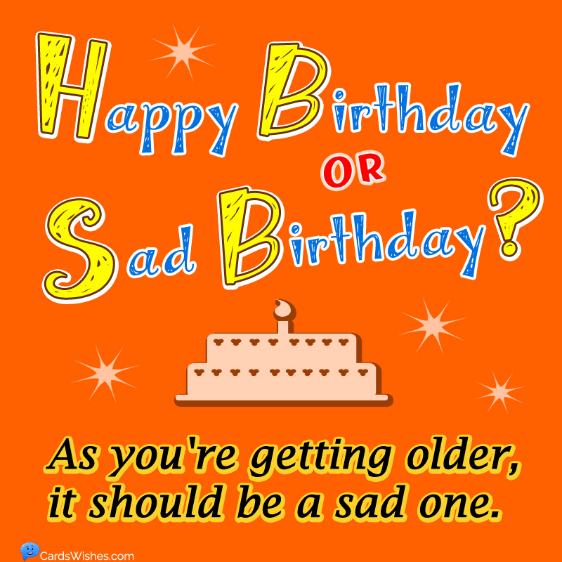 Top 100 Funny Birthday Wishes, Messages and Cards