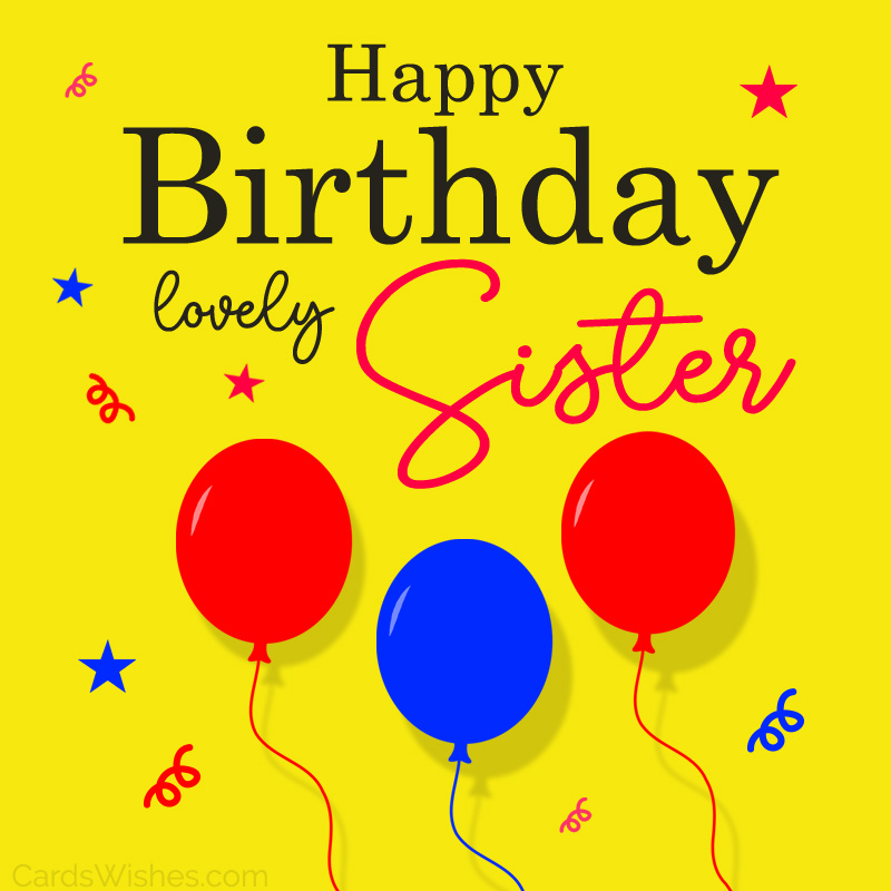 Happy Birthday, my lovely sister!