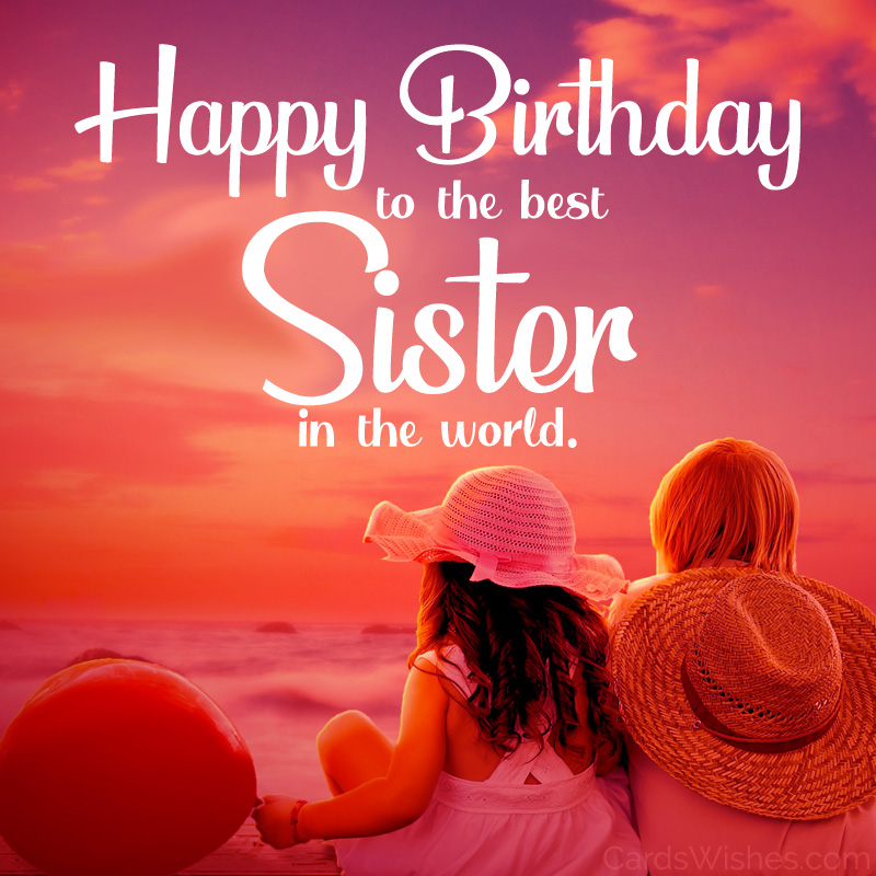 Happy birthday wishes for sister