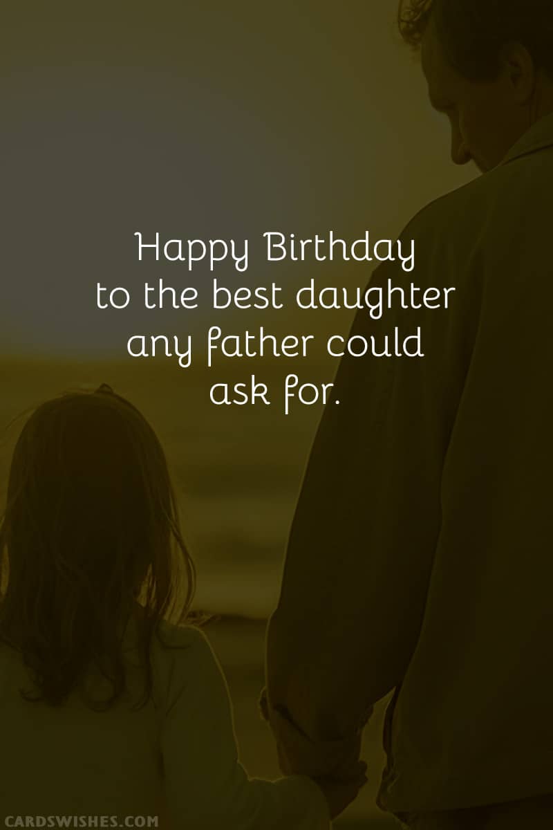 Happy Birthday to the best daughter any father could ask for.