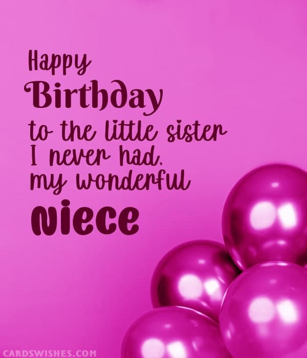 Happy Birthday to the little sister I never had, my wonderful niece.