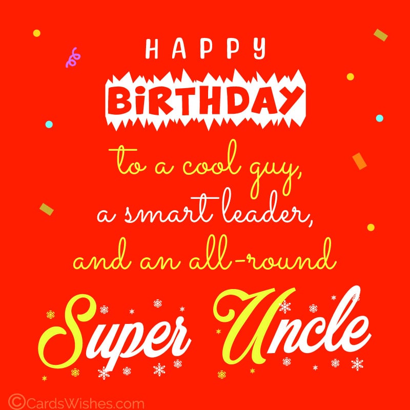 Happy Birthday to a cool guy, a smart leader, and an all-round super uncle.