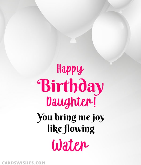 Happy Birthday, Daughter! You warm my heart like a cup of water.