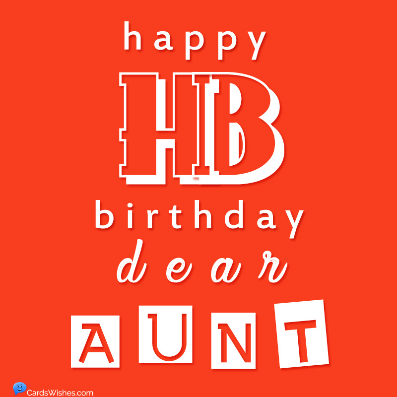 Happy Birthday, Dear Aunt!