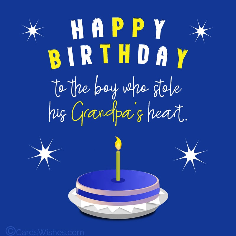 birthday wishes for grandson from grandpa