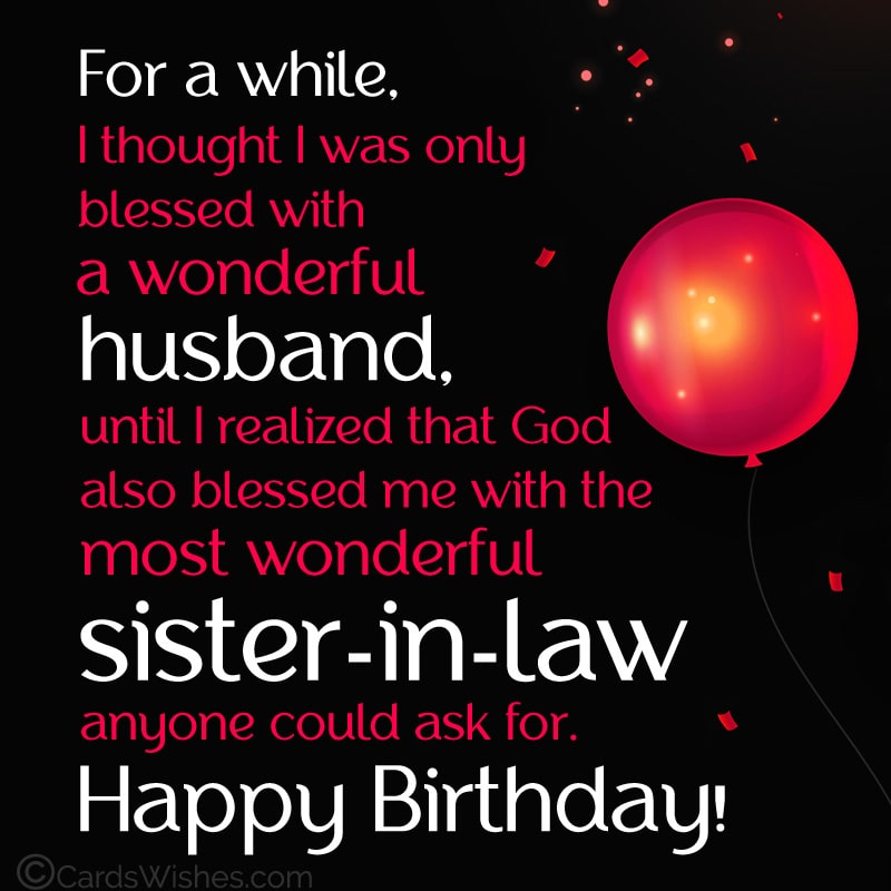 Birthday wishes for husband's sister, sister-in-law.