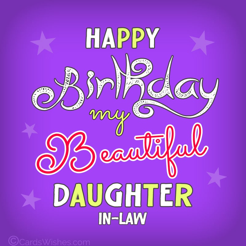 Happy Birthday, my beautiful daughter-in-law!
