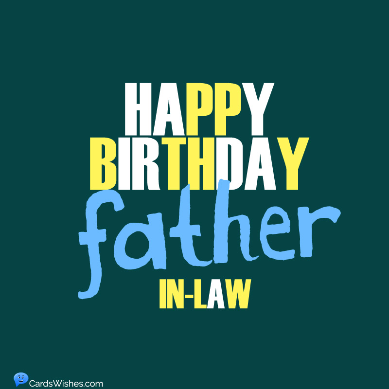 Happy Birthday, Father-in-Law!