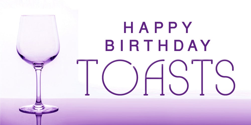 Happy Birthday Toasts