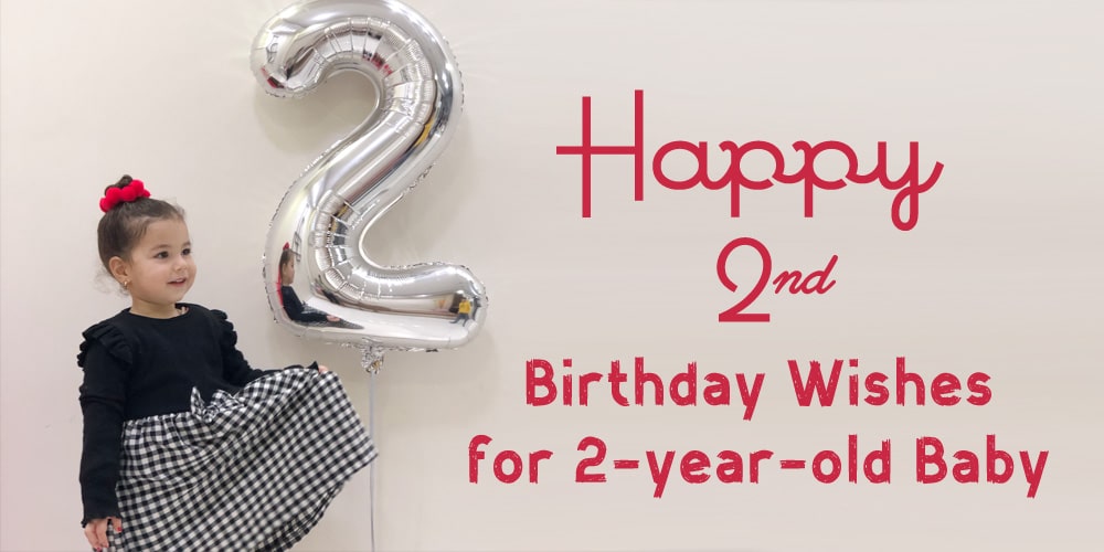Happy 2nd Birthday Wishes for 2-Year-Old Baby