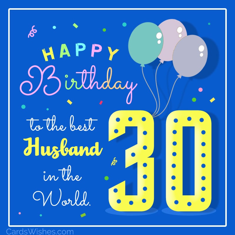 Happy 30th Birthday to the best husband in the world!