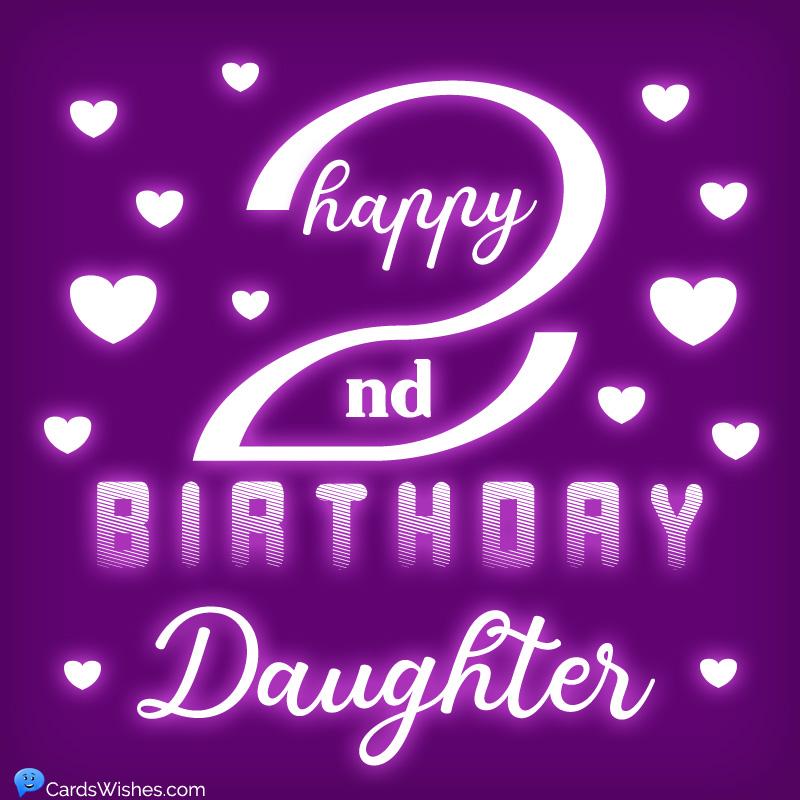 Happy 2nd Birthday, Daughter!