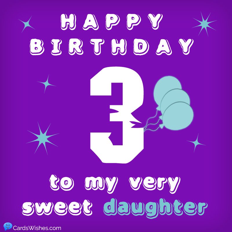 Happy Birthday Card New 3rd Third 3 Today Three For Girl Her Female