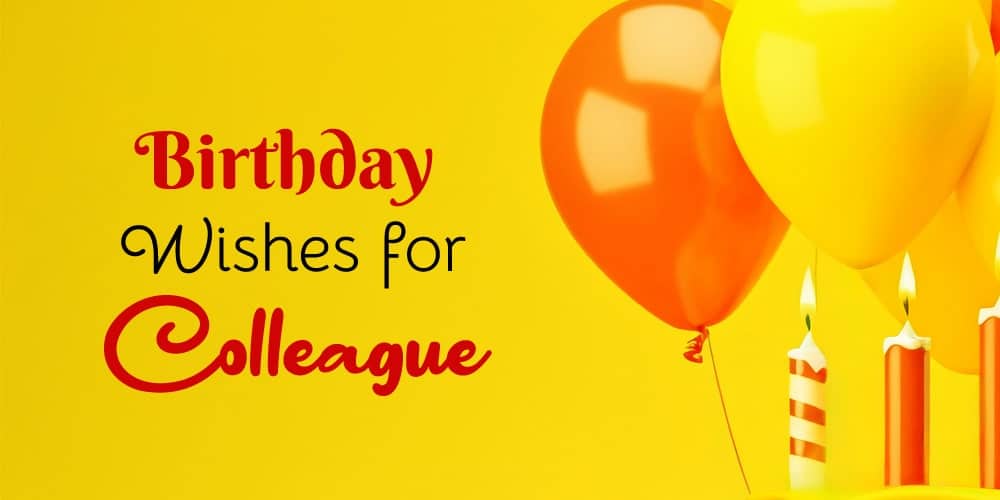 Birthday Wishes for Colleague and Coworker