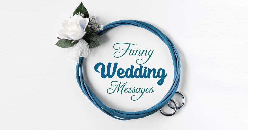 70+ Funny Wedding Wishes and Messages