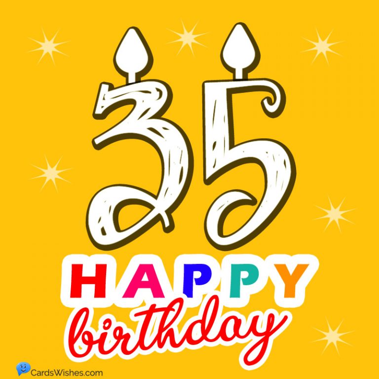 Top 40 Happy 35th Birthday Quotes And Wishes You Will Love