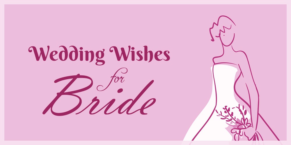 Wedding Wishes for Bride