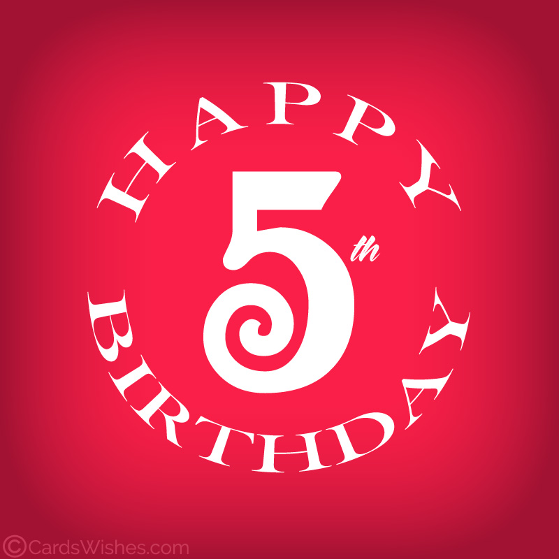 Happy 5th Birthday wishes