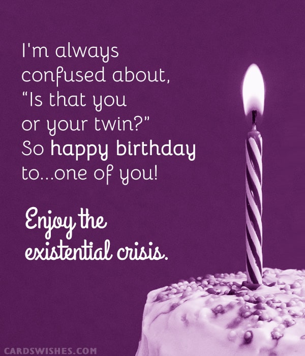 Parents can save much money on the birthday of their twin kids. One party, one cake!