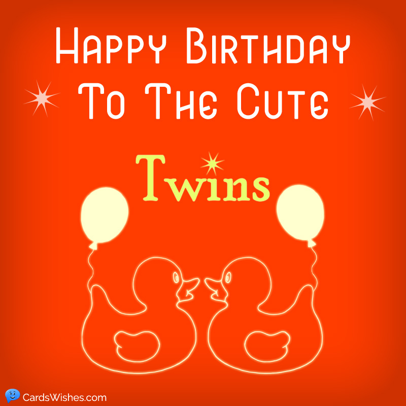 Happy Birthday to the naughty twins.
