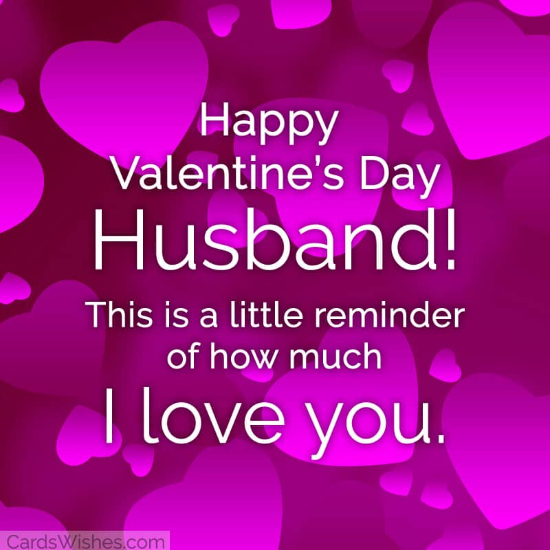 Happy Valentine's Day, husband! This is a little reminder of how much I love you.