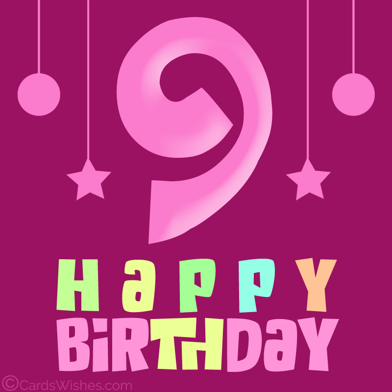 Happy 9th Birthday Wishes and Messages - CardsWishes.com