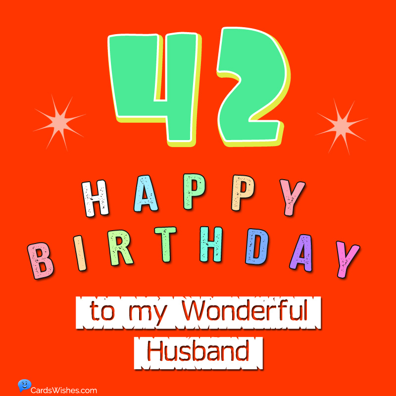 Happy 42nd Birthday to my wonderful husband.