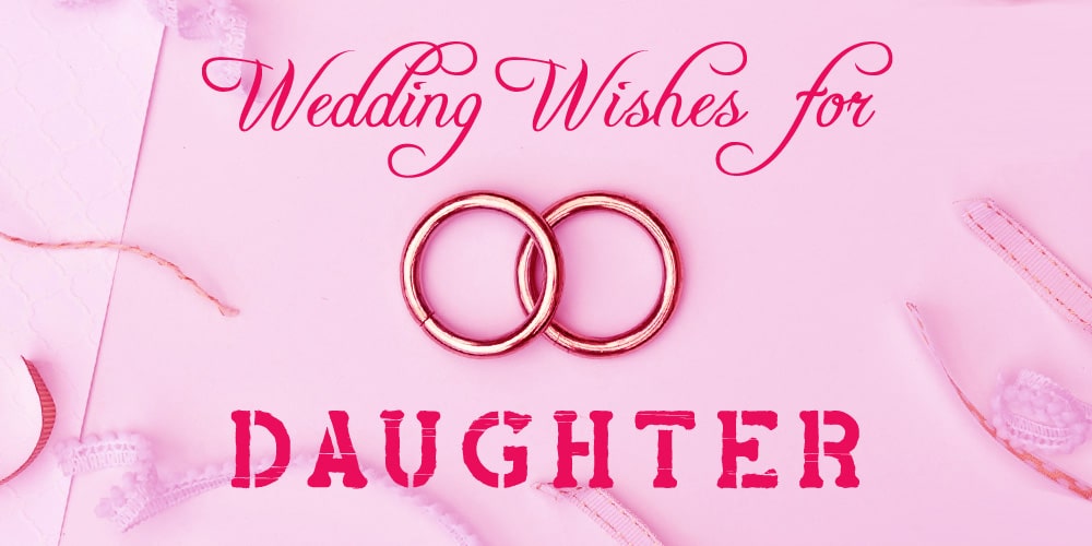 Wedding Messages for Daughter