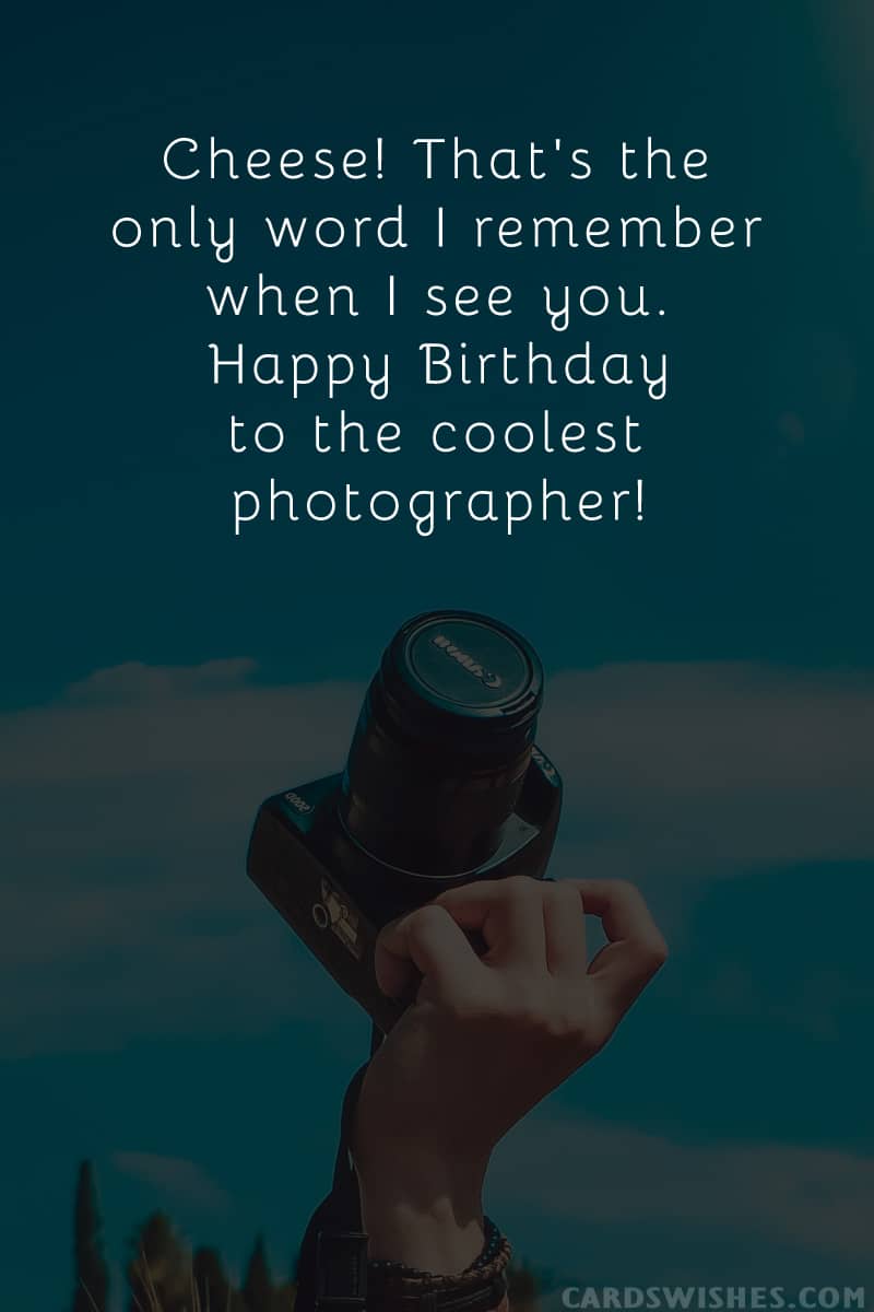 Happy Birthday to you! Now, say cheese.