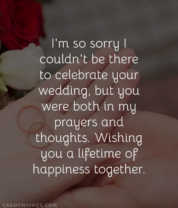I'm so sorry I couldn't be there to celebrate your wedding, but you were both in my prayers and thoughts. Wishing you a lifetime of happiness together