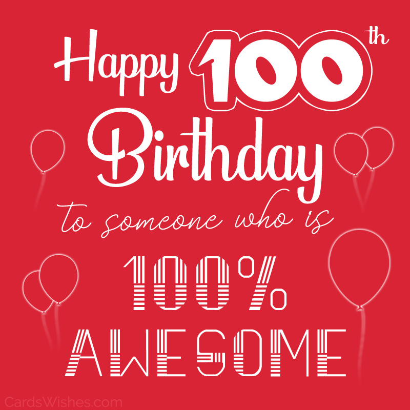Happy 100th Birthday Wishes and Messages - CardsWishes.com