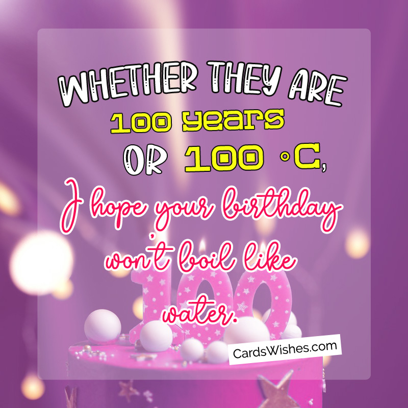 funny 100th birthday wishes
