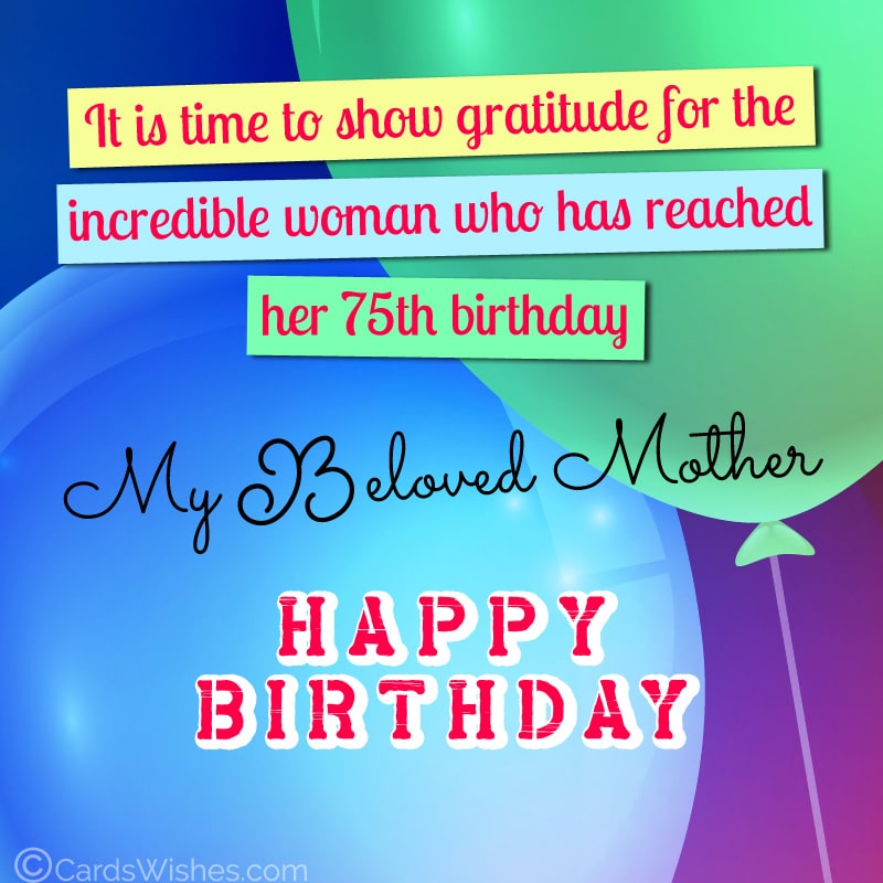 75th birthday wishes for mother