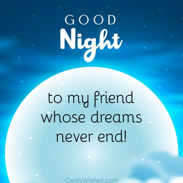 20+ Good Night Messages for Friends - CardsWishes.com