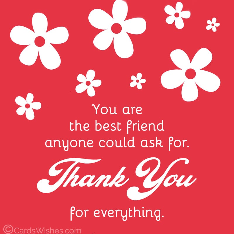 Thank you quotes for best friend.