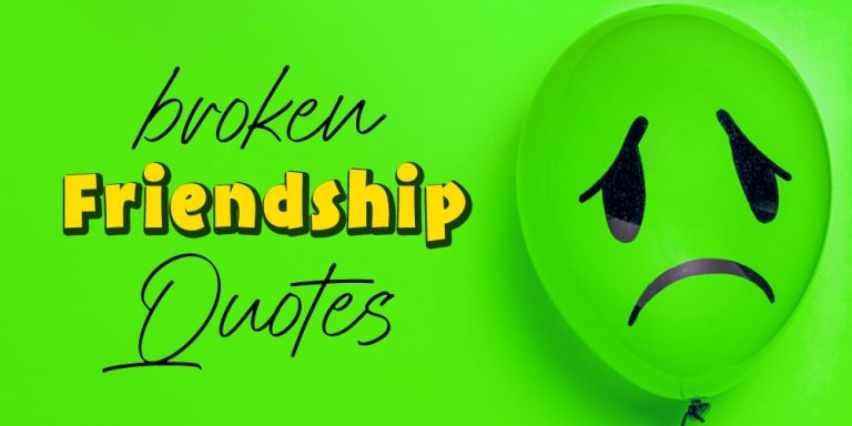 Top 20 Broken Friendship Quotes