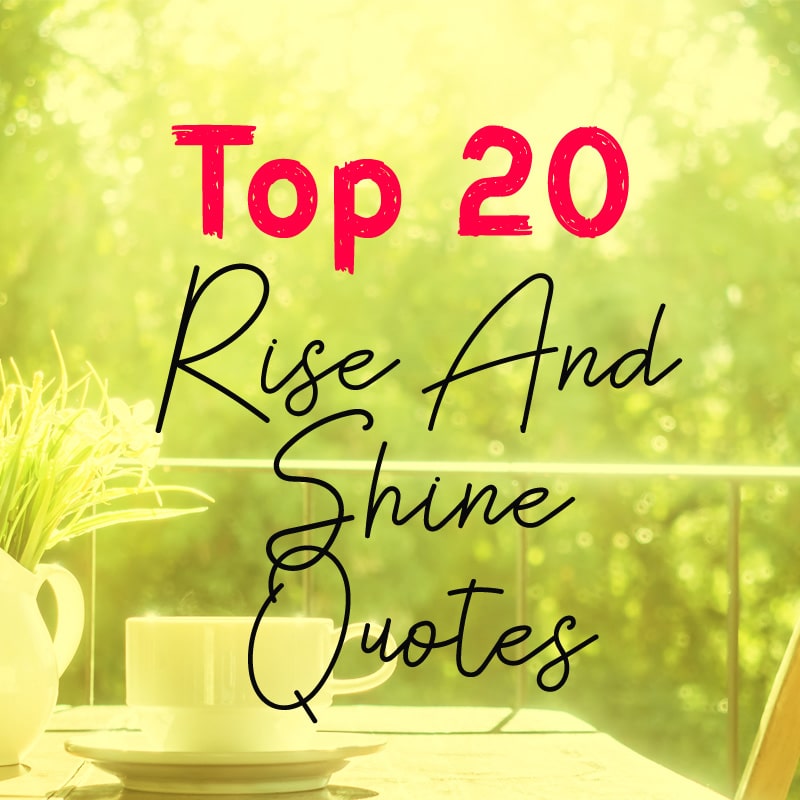 Rise and Shine Quotes