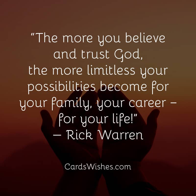 The more you believe and trust God, the more limitless your possibilities become for your family, your career – for your life!