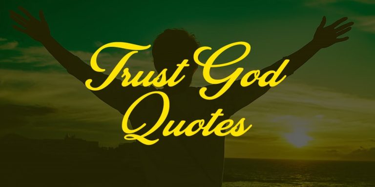 Top 20 Trust God Quotes