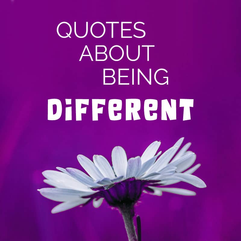 Quotes About Being Different