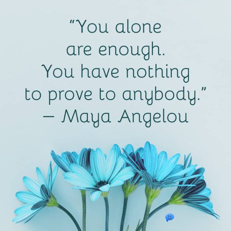 Top 30 You Are Enough Quotes To Boost Your Confidence