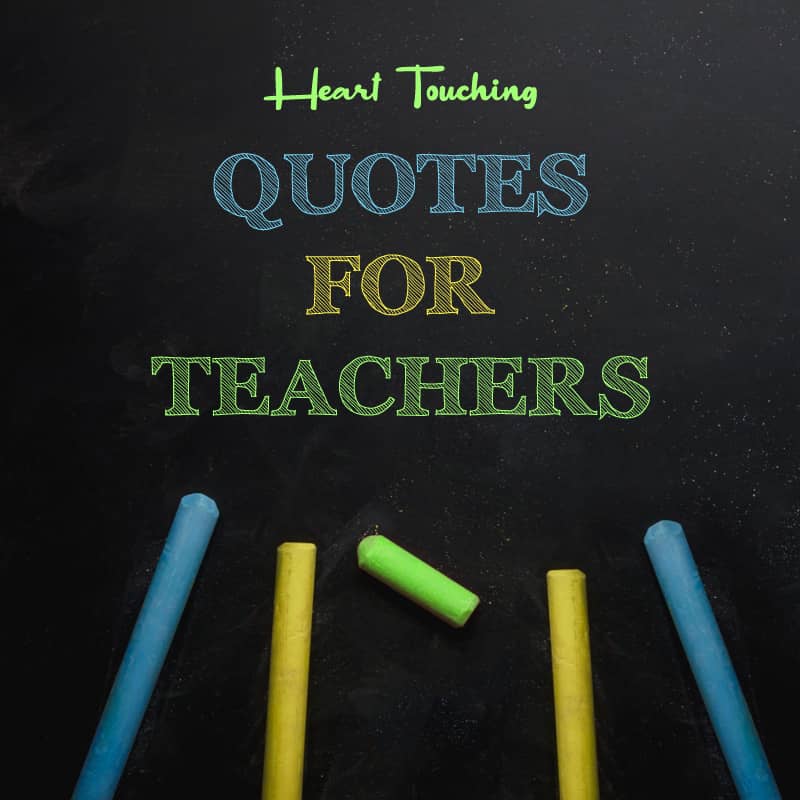 Heart-Touching Quotes for Teachers