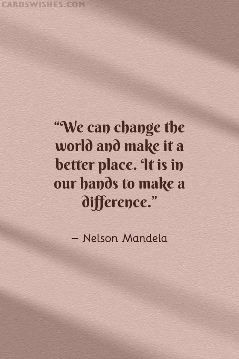 Top 20 Making A Difference Quotes To Inspire Change